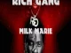 Rich Gang - Milk Marie